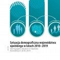 Sytuacja demograficzna województwa opolskiego w latach 2010-2019 Foto