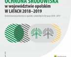 Ochrona środowiska w województwie opolskim w latach 2018-2019 Foto