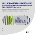 Miejskie obszary funkcjonalne w województwie opolskim, ołomunieckim i morawsko-śląskim w latach 2010-2018 Foto