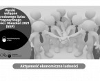Infografika - Wyniki wstępne NSP 2021 -  aktywność ekonomiczna ludności Foto