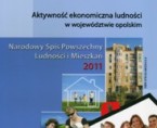 Aktywność ekonomiczna ludności w województwie opolskim - Narodowy Spis Powszechny Ludności i Mieszkań 2011 Foto