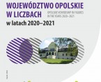 Województwo opolskie w liczbach w latach 2020-2021 Foto