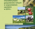 Charakterystyka gospodarstw rolnych w województwie opolskim w 2016 r. Foto